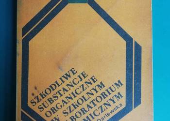 Szkodliwe substancje organiczne w szkolnym laboratorium chem