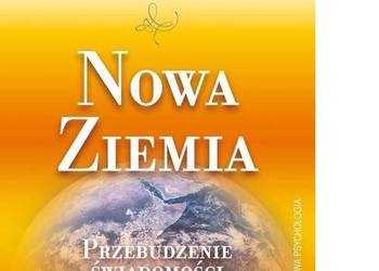 Nowa Ziemia. Przebudzenie świadomości sensu życia