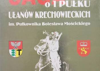 Saga o 1 Pułku Ułanów Krechowieckich im. Pułkownika Bolesława Mościckiego