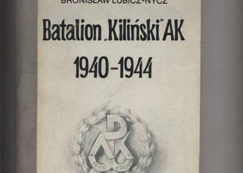 Batalion Kiliński AK 1940-1944