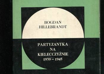 Partyzantka na Kielecczyźnie 1939-1945 - Hillebrandt