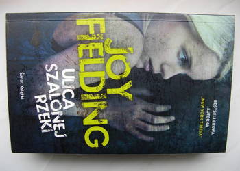 Ulica Szalonej Rzeki - Joy Fielding