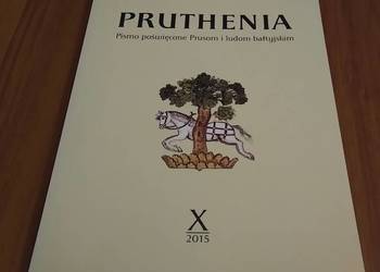 Pruthenia : pismo poświęcone Prusom i ludom bałtyjskim X 2015