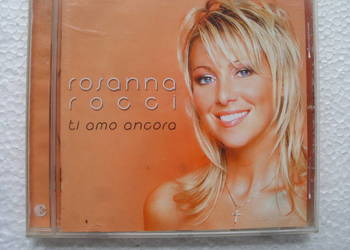 $ Pop CD; ROSANNA ROCCI--TI AMO ANCORA, , 2003 rok.