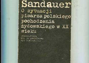 O sytuacji pisarza polskiego pochodzenia żydowskiego w XX w.