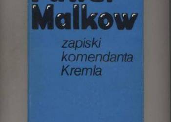 Zapiski komendanta Kremla - Małkow