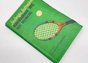 Urodziłam się na korcie - Jędrzejowska