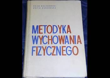 Metodyka wychowania fizycznego - Adam Kalinowski, Zofia Żukowska