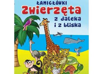 Łamigłówki Zwierzęta z daleka i z bliska Małgorzata Goja Łamigłówki Zwierzęta z daleka i z bliska Małgorzata Goja