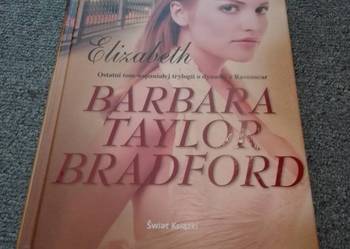 Elizabeth / Barbara Taylor Bradford - o dynastii z Ravenscar Elizabeth / Barbara Taylor Bradford - o dynastii z Ravenscar