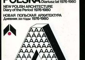 Nowa Architektura Polska Diariusz lat 1976-1980