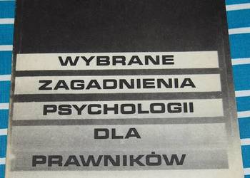 WYBRANE ZAGADNIENIA PSYCHOLOGII DLA PRAWNIKÓW