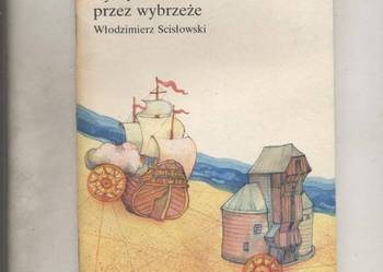 Tysiąć ścieżek przez wybrzeże - Scisłowski Tysiąć ścieżek przez wybrzeże - Scisłowski