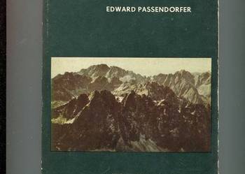 Passendorfer E. - Jak powstały Tatry