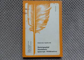 "Światopogląd Stanisława Ignacego Witkiewicza"