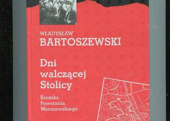 Dni walczącej stolicy Kronika Powstania Warszawskiego