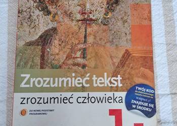 Zrozumieć tekst – zrozumieć człowieka 1.1 | Podręcznik język polski | Liceu