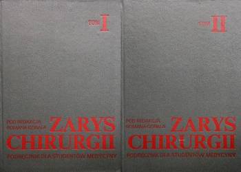 Zarys chirurgii tom I-II - red. Góral