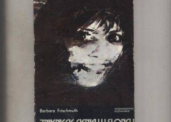 Zniknięcie cienia w słońcu - Frischmuth