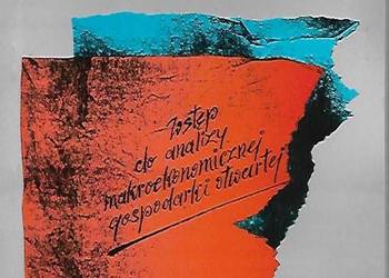 WSTĘP DO ANALIZY MAKROEKONOMICZNEJ GOSPODARKI OTWARTEJ