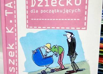 Dziecko dla początkujących poradnik