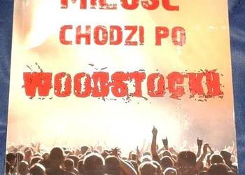 Miłość chodzi po Woodstocku - Rafał Jarosiewicz