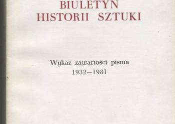 Biuletyn Historii Sztuki. RokXLIV nr1-4 Wykaz zawartośc