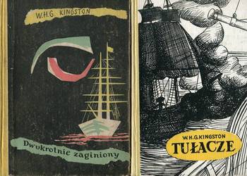 Dwukrotnie zaginiony , Tułacze -W. H.G. Kingston