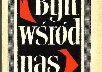 (211) BYLI WŚRÓD NAS - PRACA ZBIOROWA