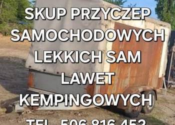 SKUP: PRZYCZEPEK SAMOCHODOWYCH LEKKICH SAM LAWET KEMPINGOWYCH GASTRONOMICZN
