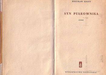 (9505) SYN PUŁKOWNIKA – BOGUSŁAW KOGUT