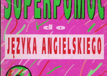 Superpomoc do j. angielskiego. Superpomoc do j. angielskiego.