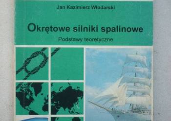 OKRĘTOWE SILNIKI SPALINOWE - J. K. WŁODARSKI