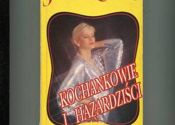 Kochankowie i hazardziści - Jackie Collins