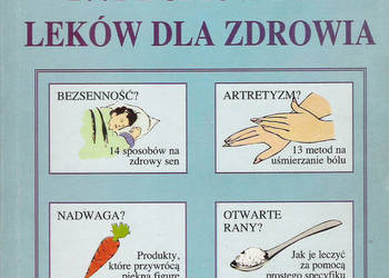 1001 domowych leków dla zdrowia - lek.med. B. Kokieć.