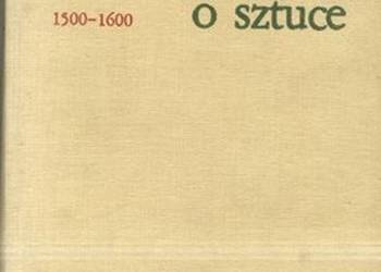TEORETYCY PISARZE I ARTYŚCI O SZTUCE 1500-1600