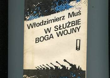 W służbie boga wojny - Włodzimierz Muś