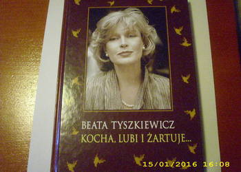Kocha,lubi i żartuje - Beata Tyszkiewicz /fa