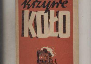 Krzywe koło  Powieść na tle życia Warszawy w latach 193