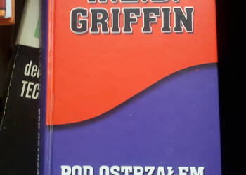 Pod ostrzałem - W.E.B. GRIFFIN