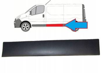 LISTWA LEWA NA BOK RENAULT TRAFIC OPEL VIVARO NISSAN PRIMASTAR 2001 -