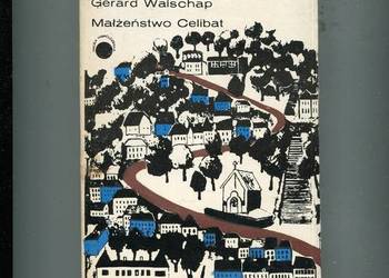 Małżeństwo Celibat - Gerard Walschap