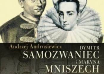 Dymitr Samozwaniec i Maryna Mniszech