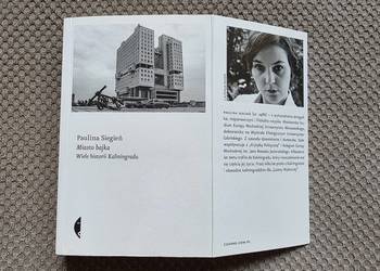 "Miasto bajka. Wiele historii Kaliningradu" Paulina Siegień