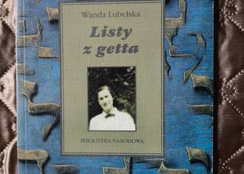 Listy z getta. Wanda Lubelska