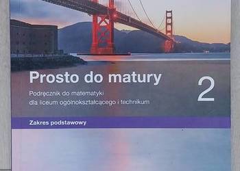 Podręcznik Matematyka. Prosto do matury 2. Zakres podst.