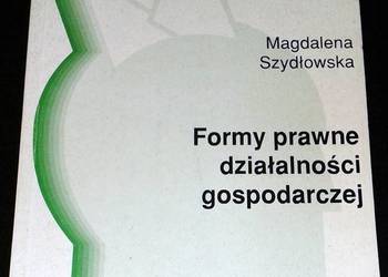 Formy prawne działalności gospodarczej - Magdalena Szydłowska
