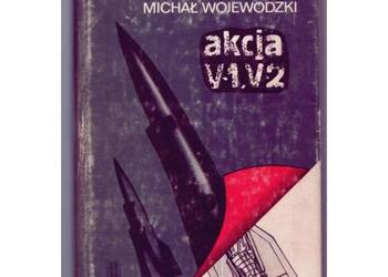 Akcja V-1 V-2 - Wojewódzki Michał