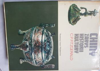 Chiny Zarys historii kultury Charles Patrick Fitzgerald albu