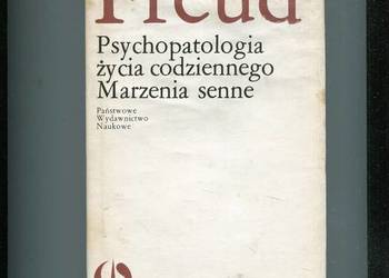 Psychopatologia życia codziennego Marzenia senne - Freud